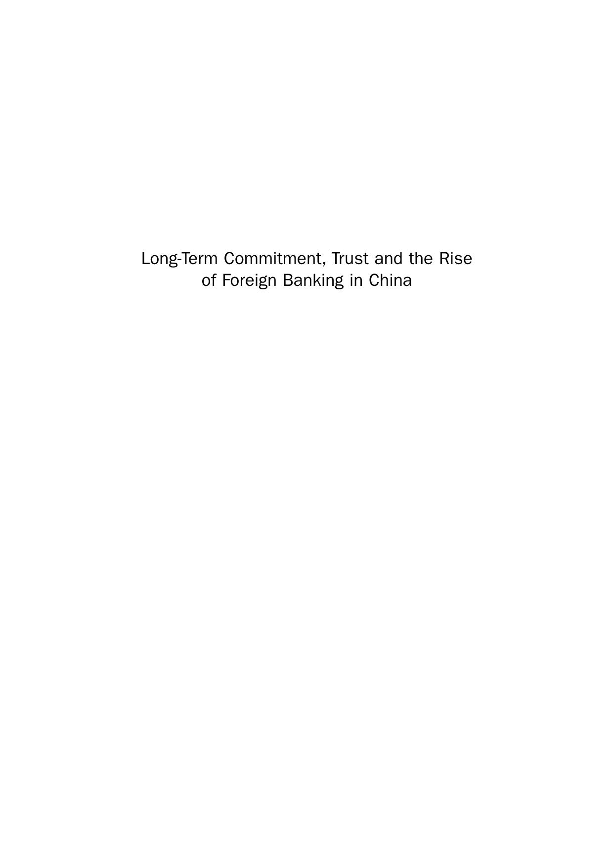 Long-Term Commitment, Trust and the Rise of Foreign Banking in China by Qing Lu (Auth.)