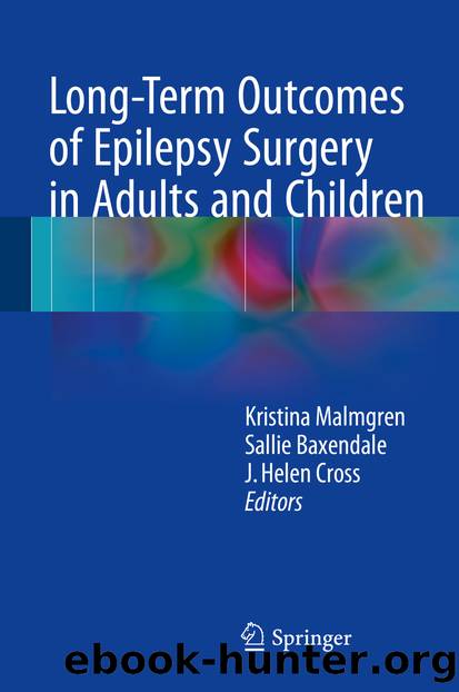 Long-Term Outcomes of Epilepsy Surgery in Adults and Children by Kristina Malmgren Sallie Baxendale & J. Helen Cross
