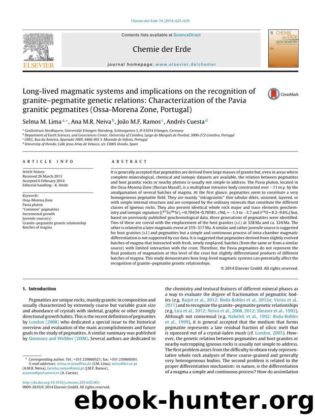Long-lived magmatic systems and implications on the recognition of graniteâpegmatite genetic relations: Characterization of the Pavia granitic pegmatites (Ossa-Morena Zone, Portugal) by Selma M. Lima & Ana M.R. Neiva & João M.F. Ramos & Andrés Cuesta