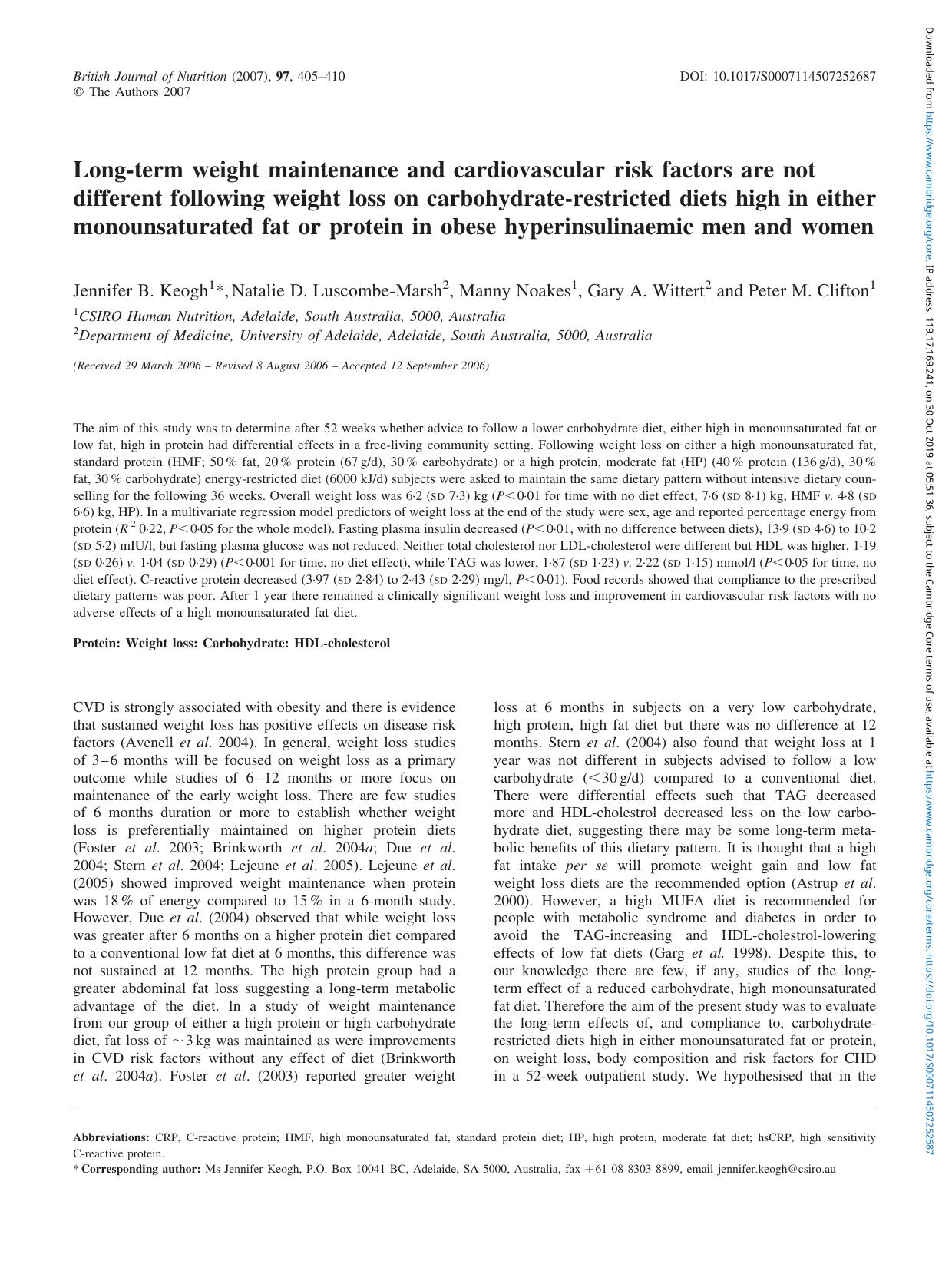 Long-term weight maintenance and cardiovascular risk factors are not different following weight loss on carbohydrate-restricted diets high in either monounsaturated fat or protein by Jennifer B. Keogh Natalie D. Luscombe-Marsh Manny Noakes Gary A. Wittert Peter M. Clifton