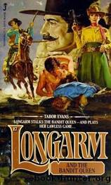 Longarm 017 - Longarm and the Bandit Queen by Tabor Evans