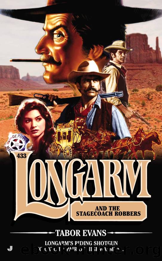 Longarm 433 - Longarm and the Stagecoach Robbers by Tabor Evans