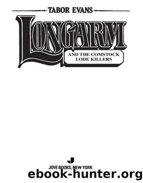 Longarm and the Comstock Lode Killers by Tabor Evans