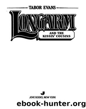 Longarm and the Kissin' Cousins by Tabor Evans