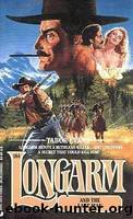 Longarm and the Last Man by Tabor Evans