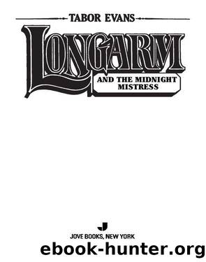 Longarm and the Midnight Mistress by Tabor Evans