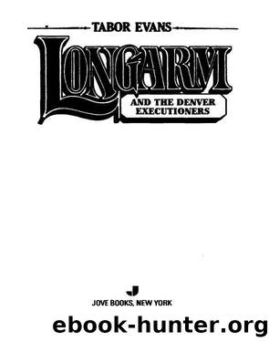 Longarm and the Widow's Spite by Tabor Evans