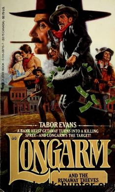 Longarm and the runaway thieves by Evans Tabor & Copyright Paperback Collection (Library of Congress) DLC