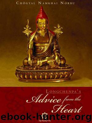 Longchenpa's Advice from the Heart by Chogyal Namkhai Norbu