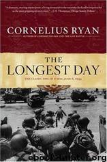 Longest Day: The Classic Epic of D Day by Cornelius Ryan