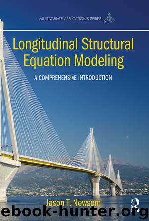 Longitudinal Structural Equation Modeling by Newsom Jason T