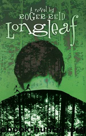 Longleaf by Roger Reid