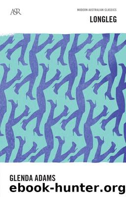 Longleg by Glenda Adams
