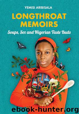 Longthroat Memoirs by Yemisi Aribisala