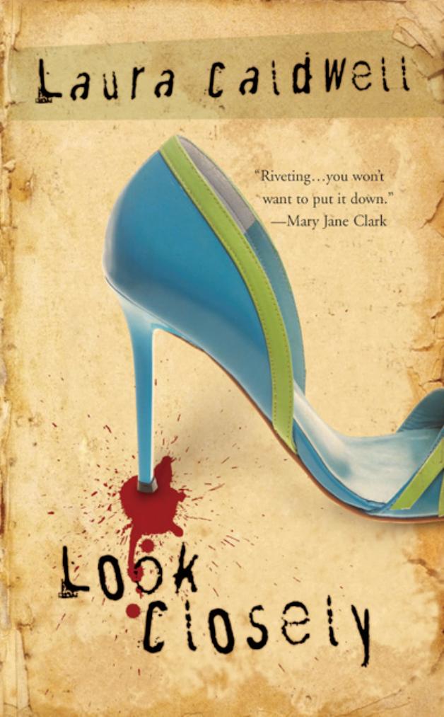 Look Closely by Laura Caldwell