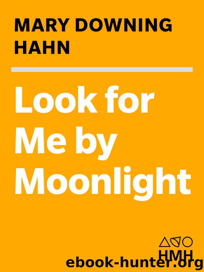 Look For Me By Moonlight by Mary Downing Hahn
