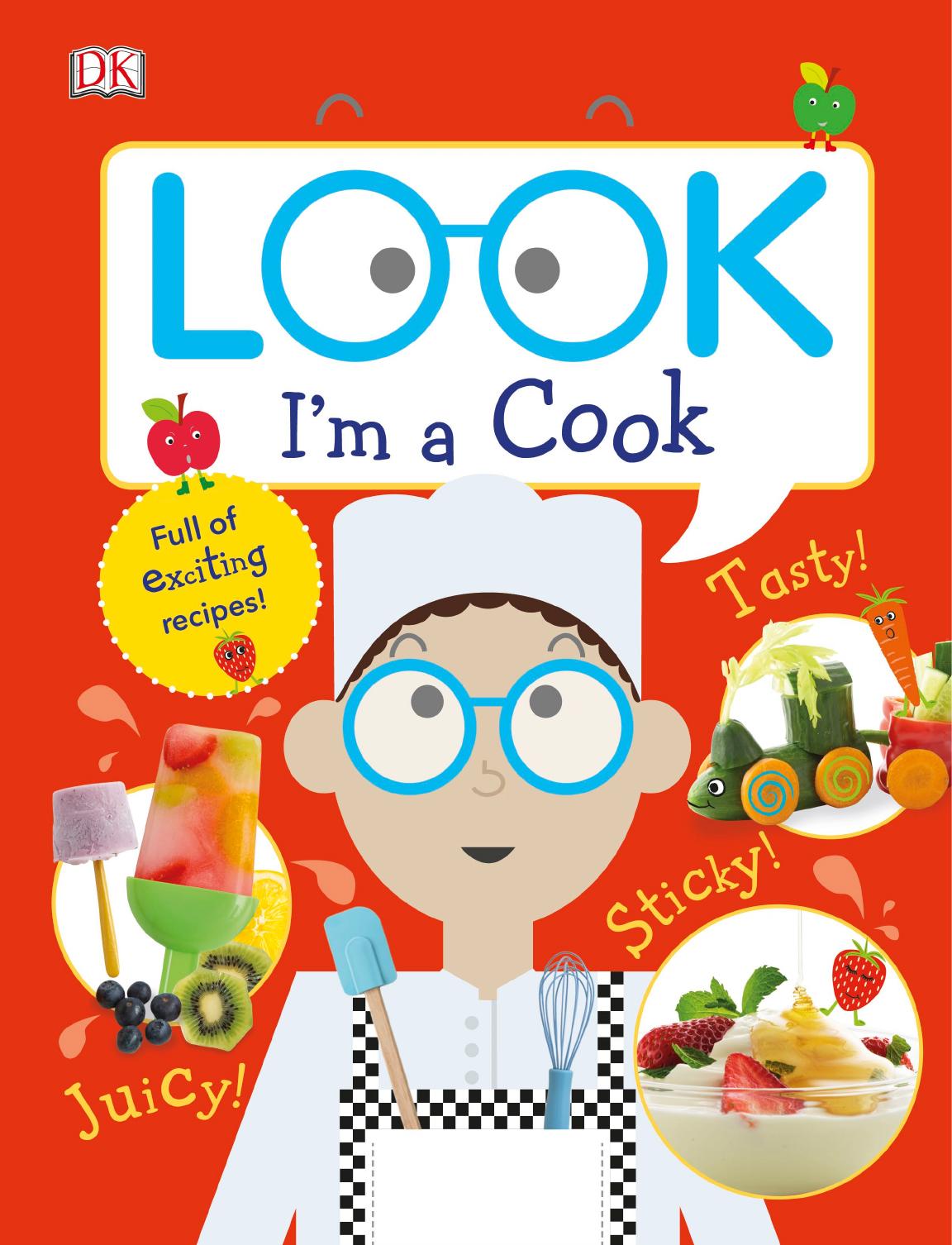Look Iâm a Cook by DK Publishing