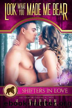 Look What You Made Me Bear: A Shifters in Love Fun & Flirty Romance (Bewitched by the Beasr Book 4) by V. Vaughn