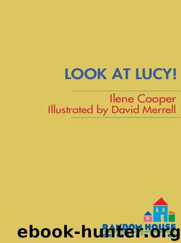 Look at Lucy! by Ilene Cooper