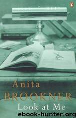 Look at Me by Anita Brookner
