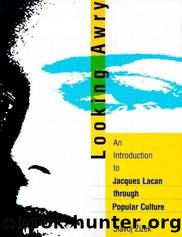 Looking Awry: An Introduction to Jacques Lacan through Popular Culture by Slavoj Žižek