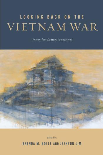 Looking Back at the Vietnam War by BRENDA M. BOYLE