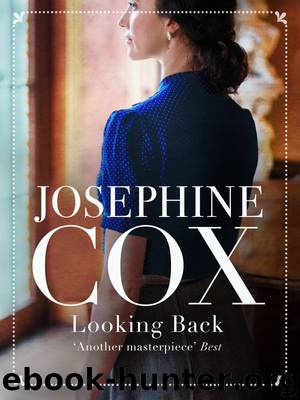 Looking Back by Josephine Cox