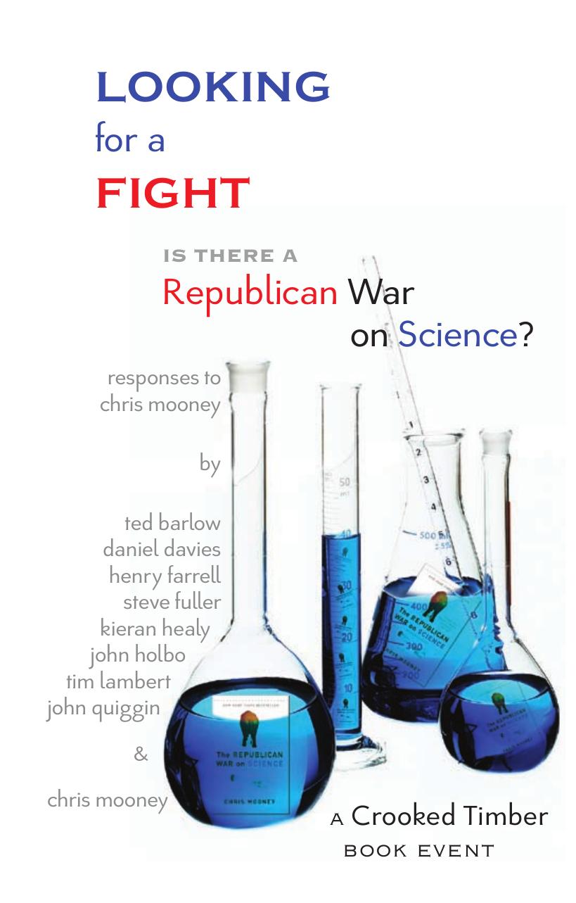 Looking For a Fight Is there a Republican War on Science? by Holbo John; Mooney Chris