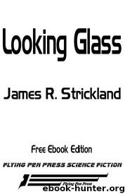 Looking Glass by James R. Strickland