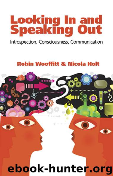 Looking In and Speaking Out by Robin Wooffitt & Nicola Holt