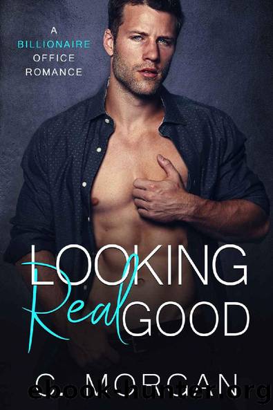 Looking Real Good by C. Morgan