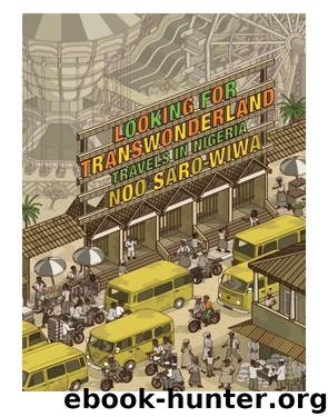 Looking for Transwonderland by Noo Saro-Wiwa