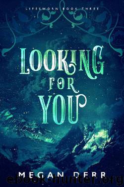 Looking for You (Lifesworn Book 3) by Megan Derr
