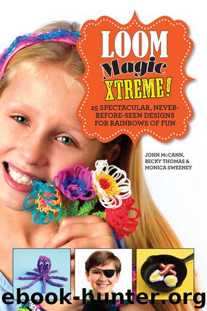 Loom Magic Xtreme! by John McCann