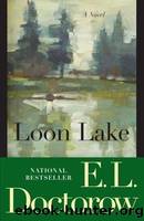 Loon Lake by Doctorow E. L