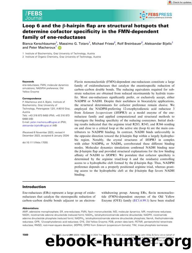 Loop 6 and the Î²âhairpin flap are structural hotspots that determine cofactor specificity in the FMNâdependent family of eneâreductases by Unknown