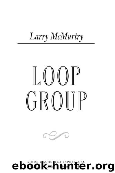 Loop Group by Larry McMurtry