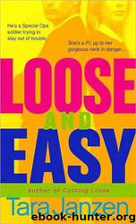 Loose And Easy by Tara Janzen