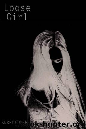 Loose Girl a Memoir of Promiscuity by Loose Girl a Memoir of Promiscuity