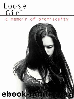 Loose Girl by Kerry Cohen
