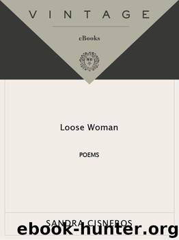 Loose Woman: Poems (Vintage Contemporaries) by Cisneros Sandra