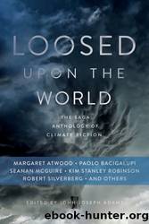 Loosed upon the World by John Joseph Adams