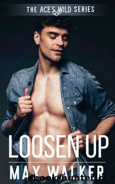 Loosen Up by Max Walker