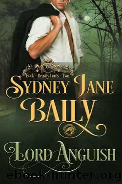 Lord Anguish by Sydney Jane Baily & Dragonblade Publishing