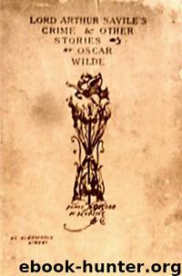 Lord Arthur Savile's Crime by Oscar Wilde