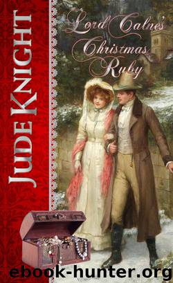 Lord Calne's Christmas Ruby by Jude Knight