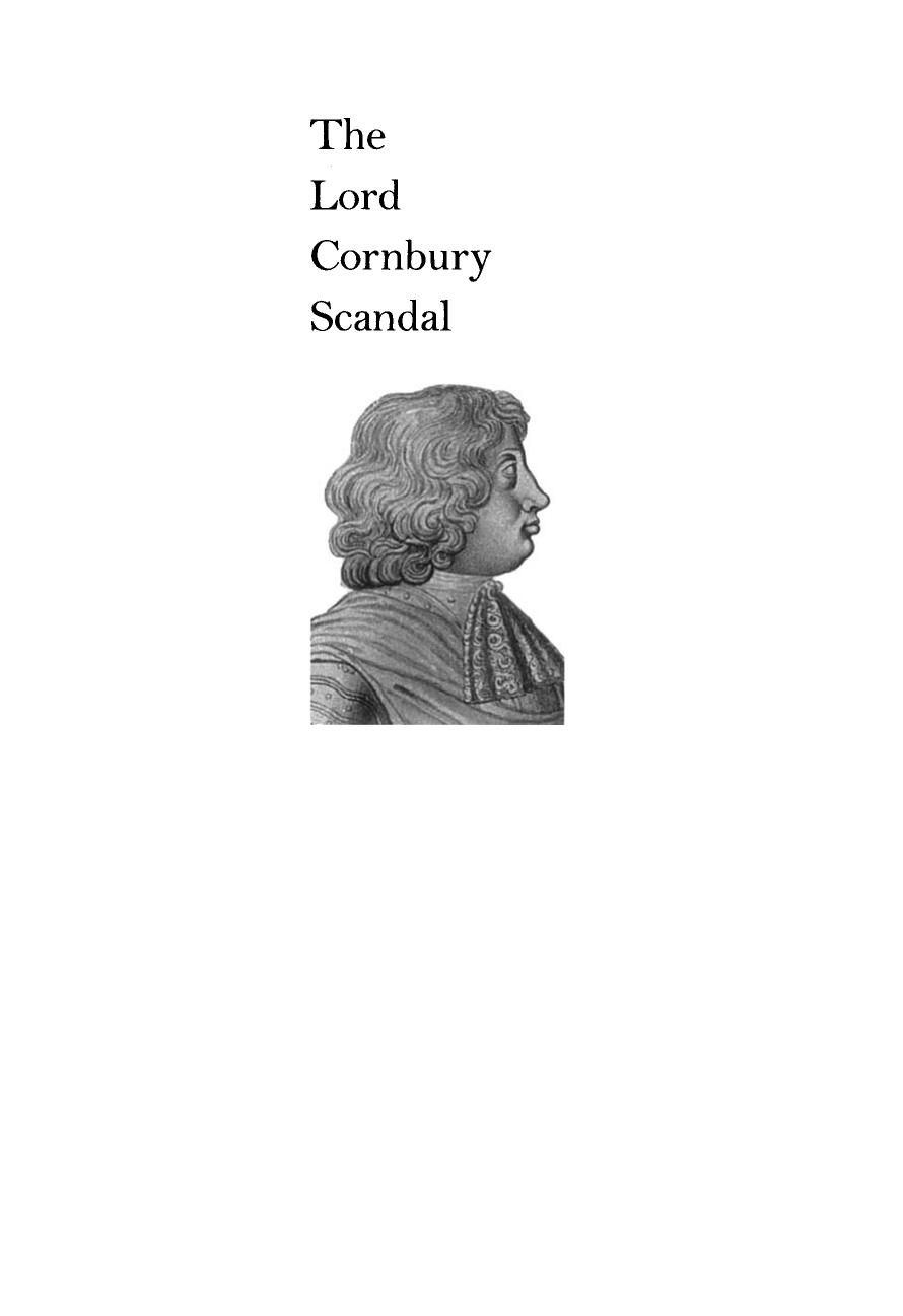 Lord Cornbury Scandal: The Politics of Reputation in British America by Patricia U. Bonomi; Omohundro Institute of Early American History & Culture