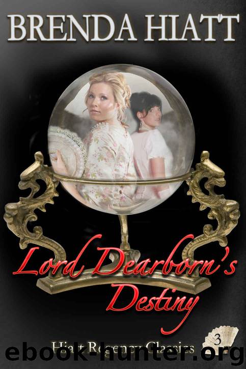 Lord Dearborn's Destiny by Brenda Hiatt