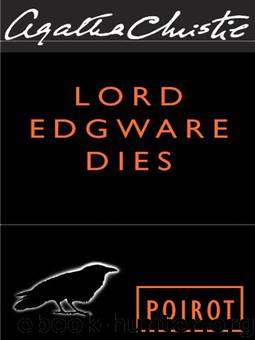Lord Edgware Dies by Lord Edgware dies