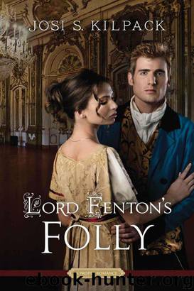 Lord Fenton's Folly by Josi Kilpack